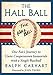 The Hall Ball: One Fan's Journey to Unite Cooperstown Immortals with a Single Baseball