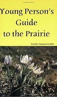Young Person's Guide to the Prairie 0977076407 Book Cover