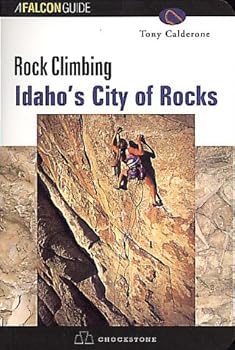 Paperback Rock Climbing: Idaho's City of Rocks (Falcon Guide) Book