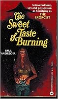 The Sweet Taste of Burning: A Novel of the Occult 0446765791 Book Cover