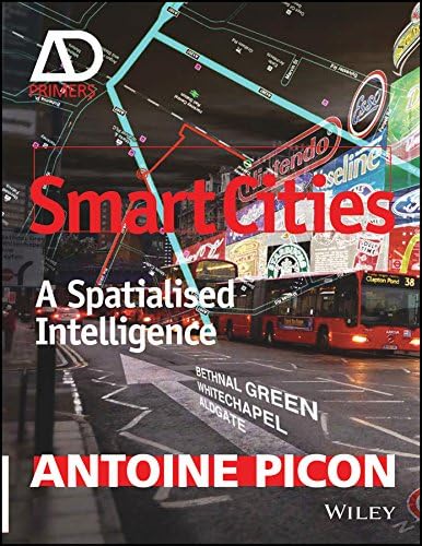 Smart Cities: A Spatialised Intelligence (Architectural Design Primer) - Image 5
