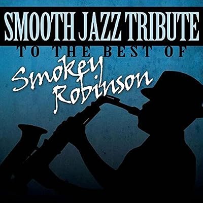 Smooth Jazz Tribute Smokey Robinson