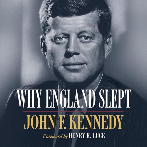 Why England Slept by John F. Kennedy, Henry R. Luce episode artwork