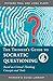 The Thinker's Guide to The Art of Socratic Questioning