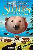 Seekers: Return to the Wild #6: The Longest Day