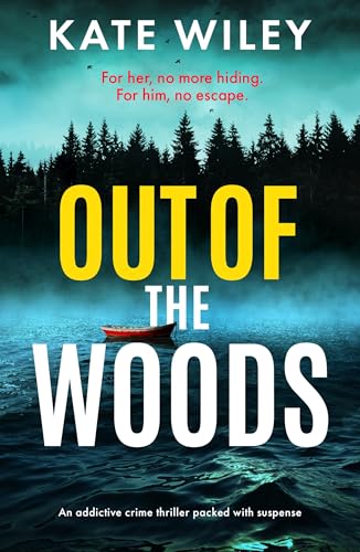 Out of the Woods: An addictive crime thriller packed with suspense (Detective Margot Phalen Series Book 5)