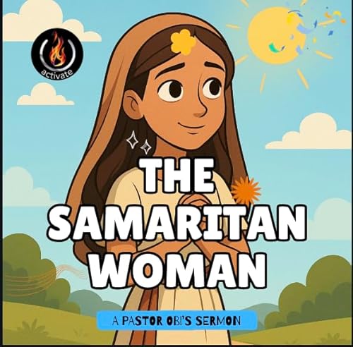 Biblical Characters_Part 5_ SAMARITAN WOMAN