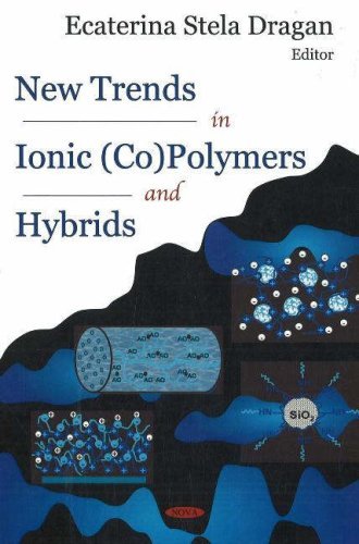[(New Trends in Ionic (Co)Polymers and Hybrids)] [ Edited by Ecaterina Stela Dragan ] [April, 2007]