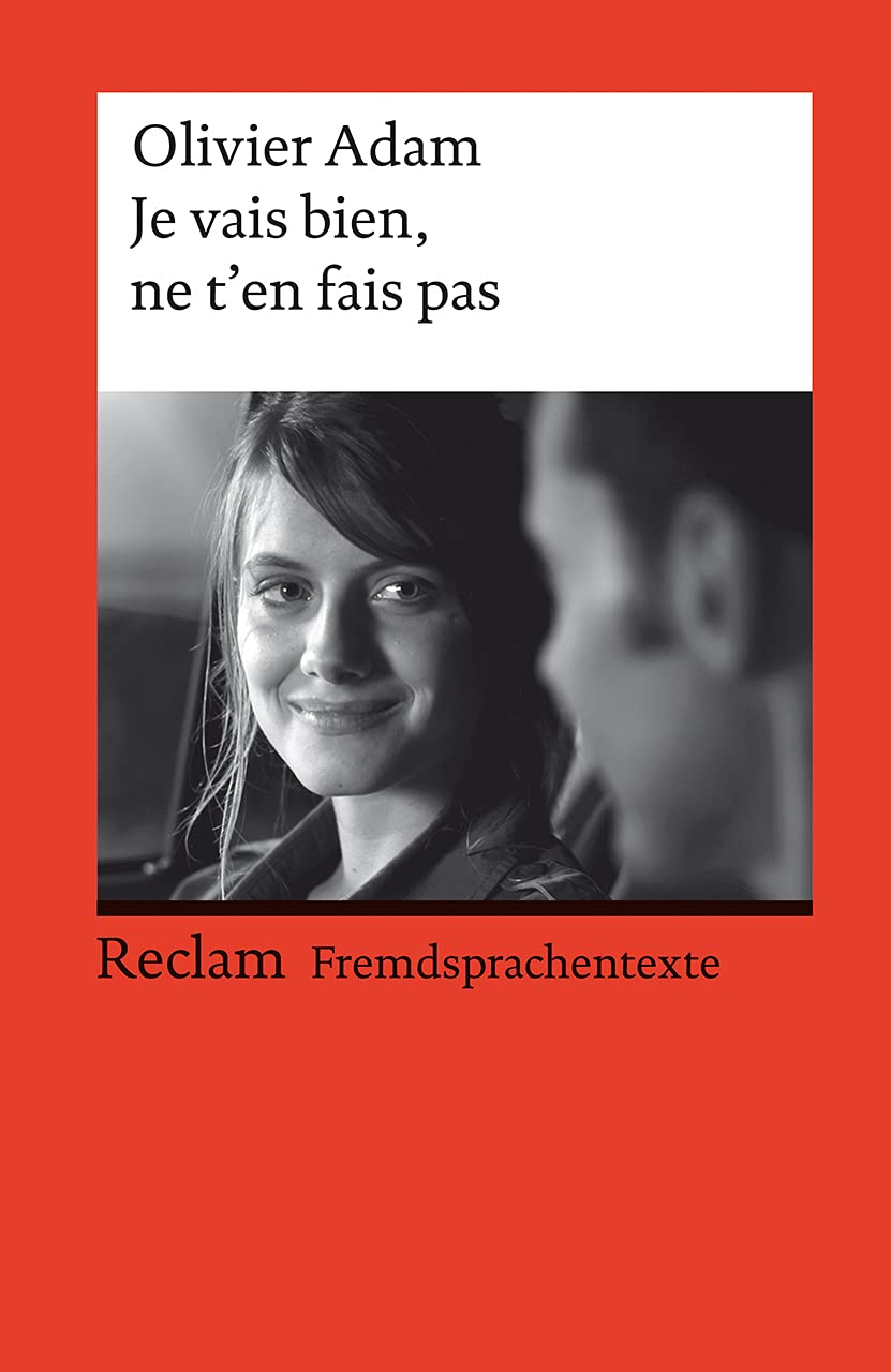 Je vais bien, ne t'en fais pas. Französischer Text mit deutschen