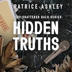 Hidden Truths Audiobook By Patrice Ashley cover art