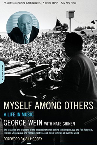 Myself Among Others: A Life In Music by George Wein (2004-04-14)