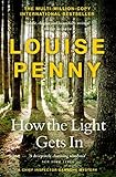 How The Light Gets In: (A Chief Inspector Gamache Mystery Book 9)