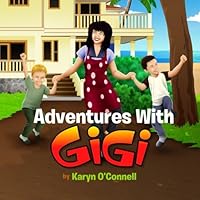 Adventures With Gigi 1511422246 Book Cover