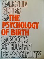 The Psychology of Birth 0826400396 Book Cover
