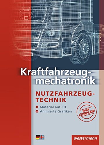 Kraftfahrzeugmechatronik: Nutzfahrzeugtechnik: Schülerband Kraftfahrzeugmechatronik: Nutzfahrzeugtechnik: Schülerband