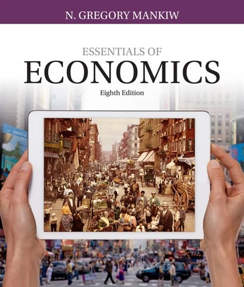 Essentials of Economics, 8th Edition - Instructor Resources (Instructor's Manual + Test Bank (LMS Packages) + PowerPoint Presentations + Other Resources) - img