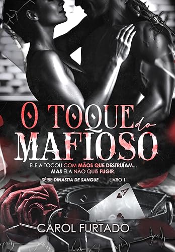 O Toque do Mafioso (Dinastia de Sangue Livro 1)