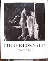 Pierre Bonnard: Photographe 2904057242 Book Cover