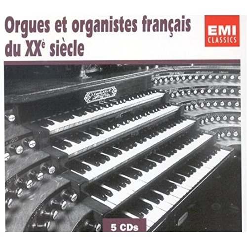 Orgues et organistes français du XXe siècle
