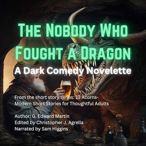 The Nobody Who Fought a Dragon by G. Edward Martin episode artwork