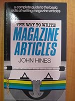 The Way to Write Magazine Articles 0241123402 Book Cover
