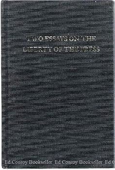 Paperback Two Essays On The Liberty Of The Press Book