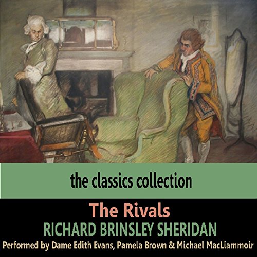 Amazon Com The Rivals Audible Audio Edition Richard Brinsley Sheridan Edith Evans Saland Publishing Audible Audiobooks
