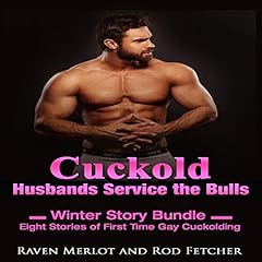 Cuckold Husbands Service the Bulls Winter Story Bundle Audiolibro Por Raven Merlot, Rod Fetcher arte de portada