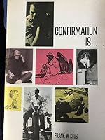 Confirmation is Something to Think About B000GSBSNO Book Cover