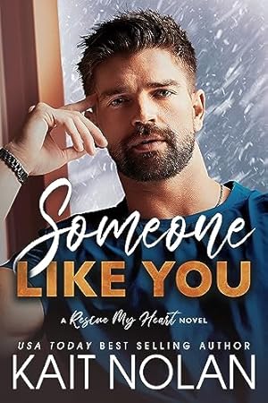 Book cover Someone Like You: A Small Town Military Romance (Rescue My Heart Book 1)