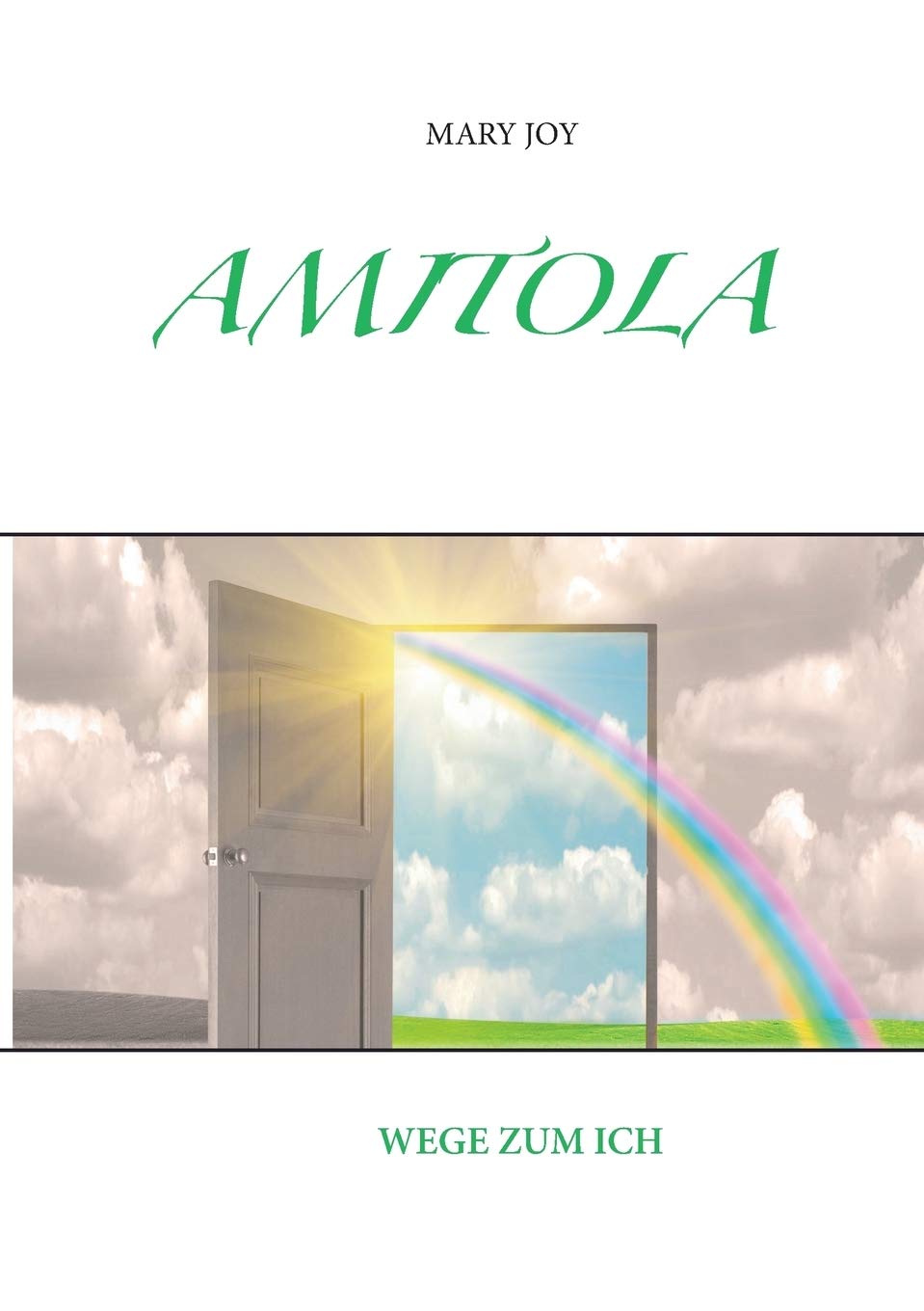 Amitola: Wege zum Ich