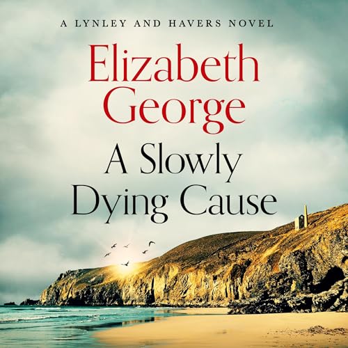 Elizabeth George's A Slowly Dying Cause episode artwork