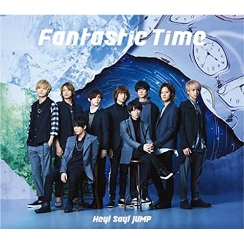 Fantastic Time / Hey! Say! JUMP