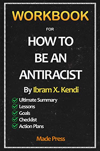 Workbook For How To Be An Antiracist