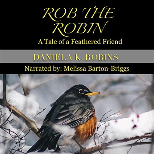 Rob the Robin by Daniela K. Robins episode artwork