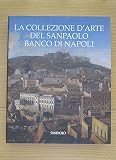  La Collezione D\'Arte Del Sanpaolo Banco Di Napoli Di A. Coliva Ed. Sanpaolo B10