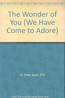 The Wonder of You (We Have Come to Adore) B002TY33TU Book Cover