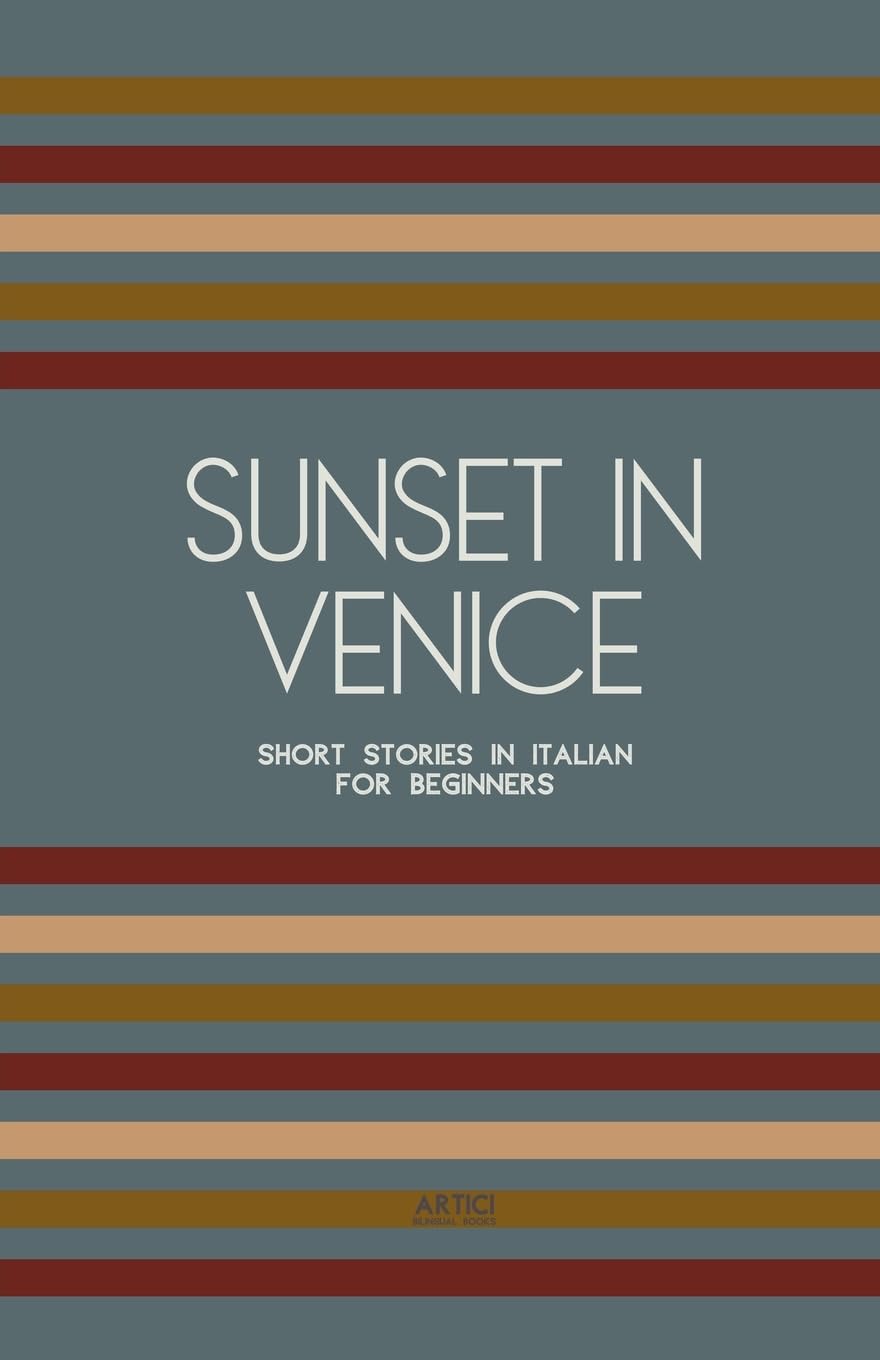 Sunset in Venice: Short Stories in Italian for Beginners