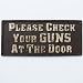 Old West Hotel Saloon Cast Iron Sign Please Check Your Guns At the Door Plaque