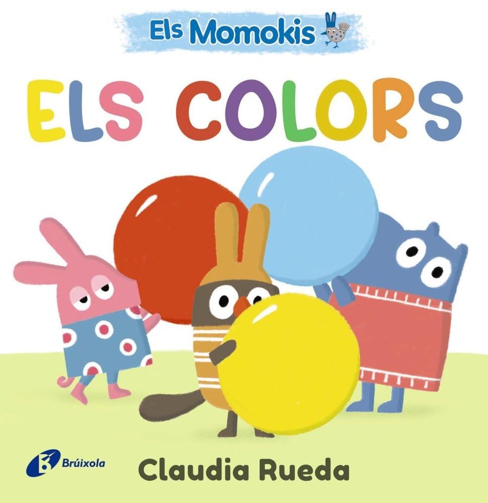 Els Momokis. Els colors (Catalá - A PARTIR DE 0 ANYS - IMAGINARIS (PRIMERS DICCIONARIS VISUALS) - Els meus primers...)