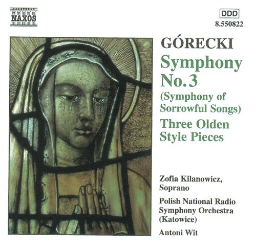 Górecki - Symphony No 3; Olden Style Pieces