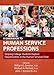 A Guidebook to Human Service Professions: Helping College Students Explore Opportunities in the Human Services Field