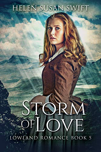 Storm Of Love (Lowland Romance Book 5) by [Helen Susan Swift]