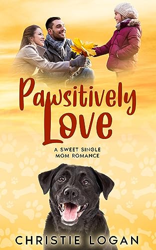 Pawsitively Love (Fur-Footed Friends, A Sweet Romance Series Book 3)