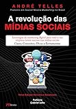 A Revolução das Mídias Sociais: Nova Edição Revista e Atualizada