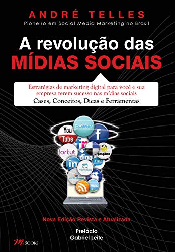 A Revolução das Mídias Sociais: Nova Edição Revista e Atualizada