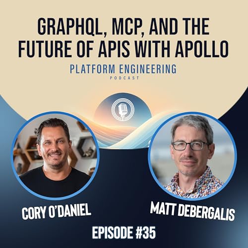 GraphQL, MCP, and the Future of APIs with Apollo CEO Matt DeBergalis cover art