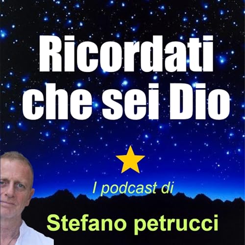 RICORDATI CHE SEI DIO