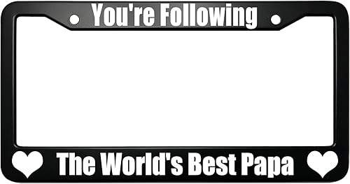You're Following The World's Best Papa - Marco de matrícula para mujereshombres, marco de placa de acero inoxidable negro, 6 x 12 pulgadas, 2 disponible en Yaxa El Salvador