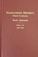 Spartanburg County, S.C. 1827-1852, Deed Abstracts 0893087424 Book Cover